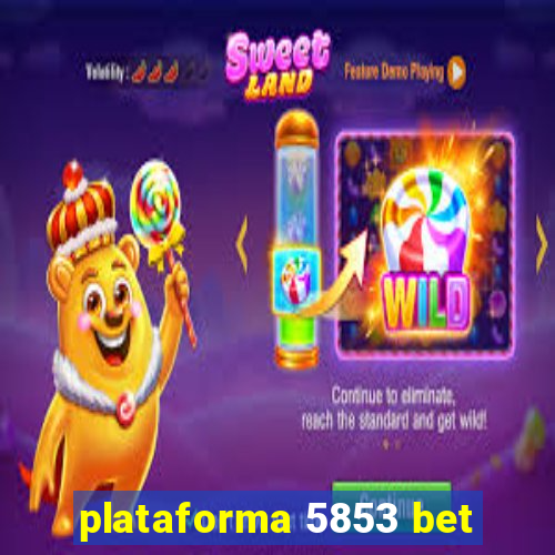 plataforma 5853 bet